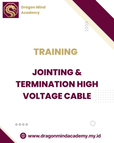 TRAINING JOINTING & TERMINATION HIGH VOLTAGE CABLE
