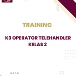 TRAINING K3 OPERATOR TELEHANDLER KELAS 2