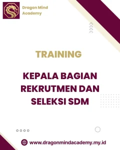 TRAINING KEPALA BAGIAN REKRUTMEN DAN SELEKSI SDM