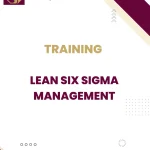 TRAINING LEAN SIX SIGMA MANAGEMENT