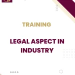 TRAINING LEGAL ASPECT IN INDUSTRY