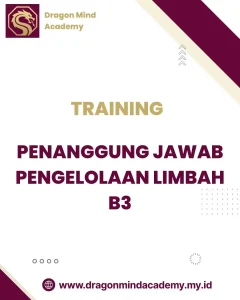 TRAINING PENANGGUNG JAWAB PENGELOLAAN LIMBAH B3