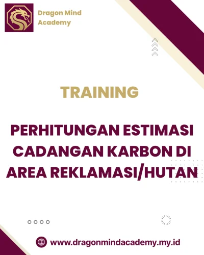 TRAINING PERHITUNGAN ESTIMASI CADANGAN KARBON DI AREA REKLAMASI/HUTAN