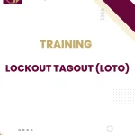 TRAINING LOCKOUT TAGOUT (LOTO)