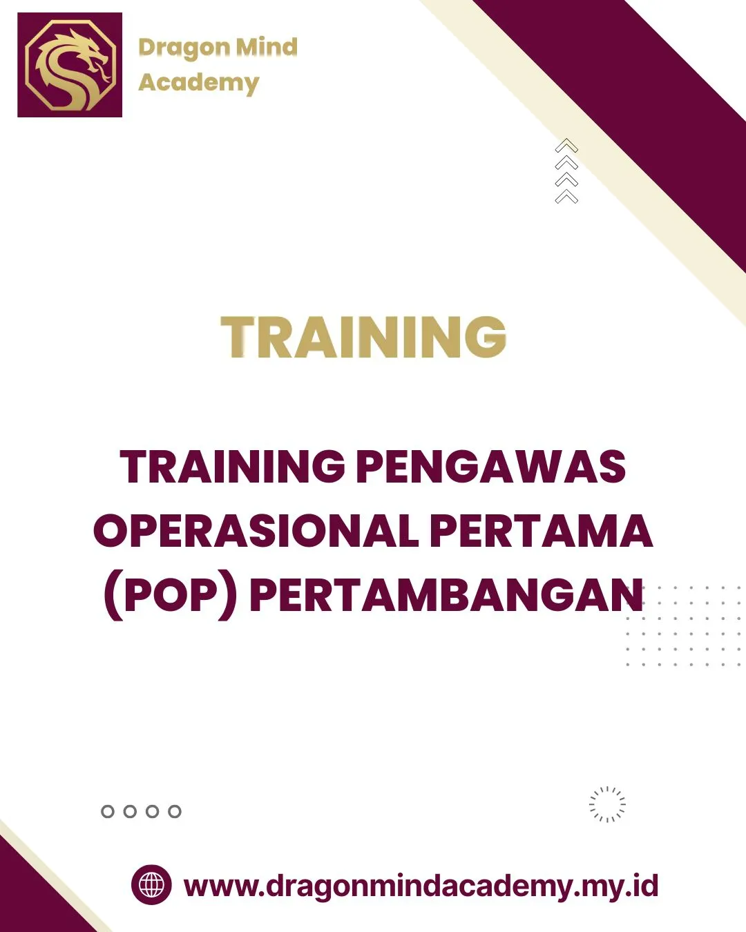 TRAINING PENGAWAS OPERASIONAL PERTAMA (POP) PERTAMBANGAN