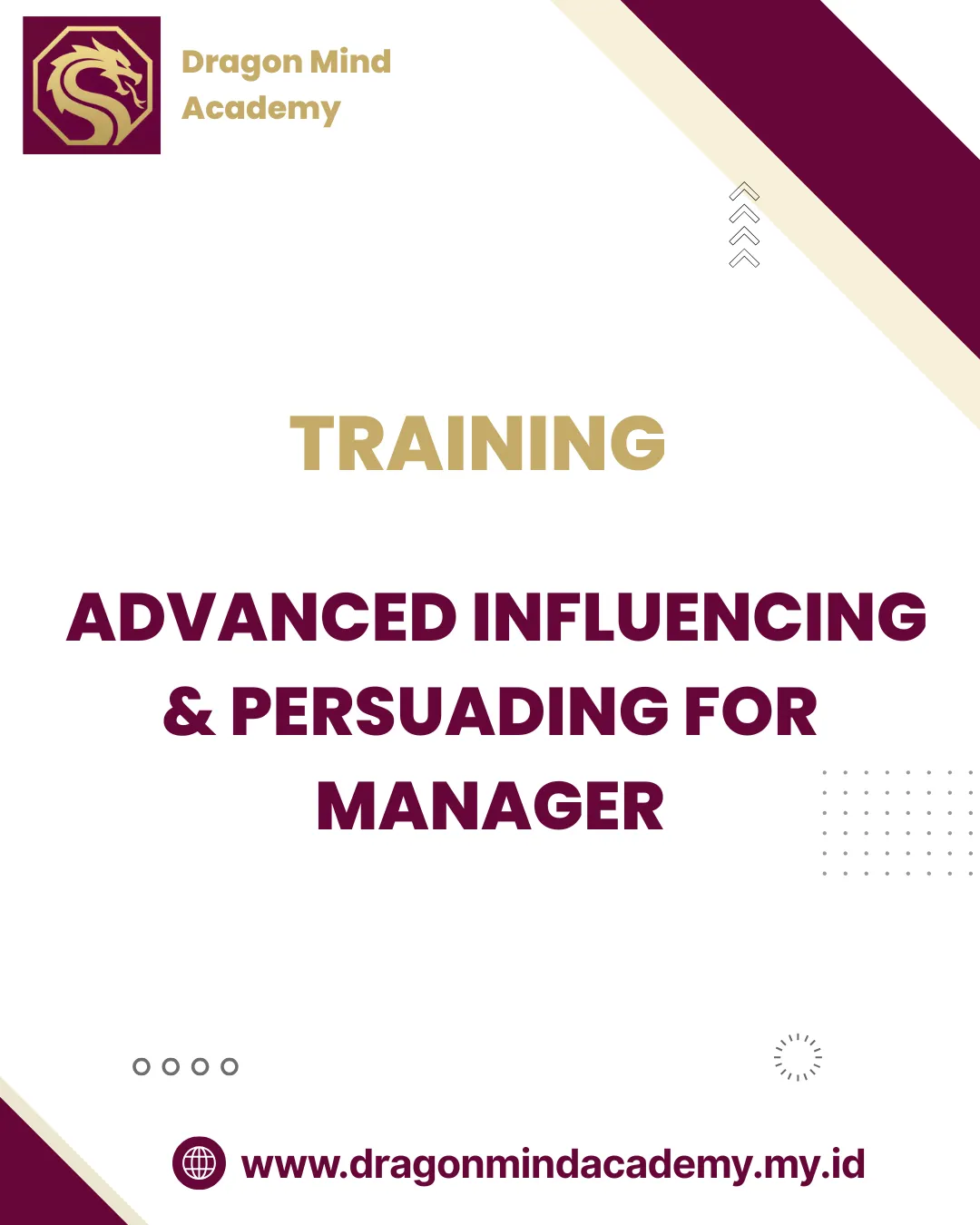 TRAINING ADVANCED INFLUENCING & PERSUADING FOR MANAGER