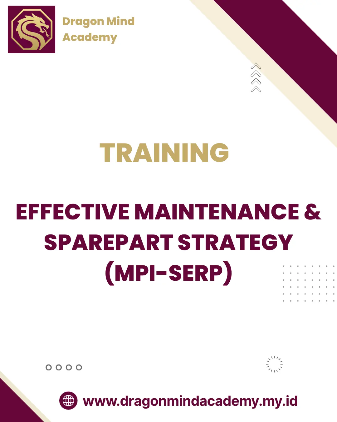 TRAINING EFFECTIVE MAINTENANCE & SPAREPART STRATEGY (MPI-SERP)
